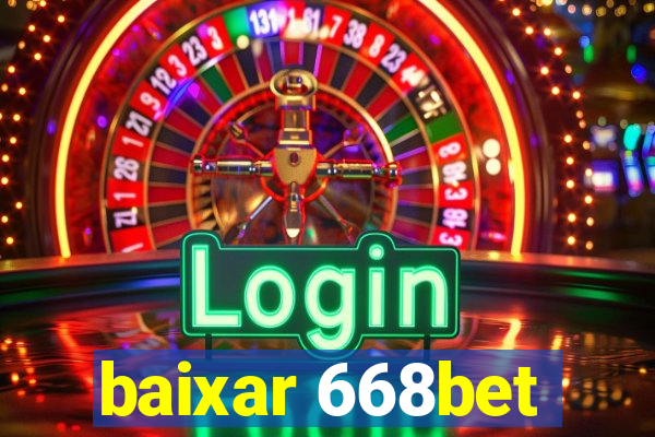 baixar 668bet